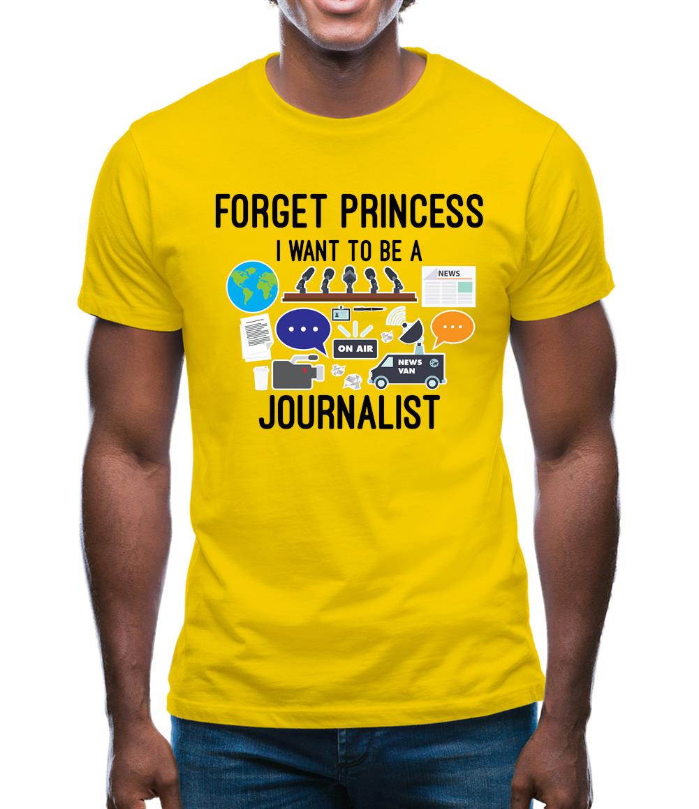 Forget Princess Journalist Mens T-Shirt Forget Princess Journalist Mens T-Shirt