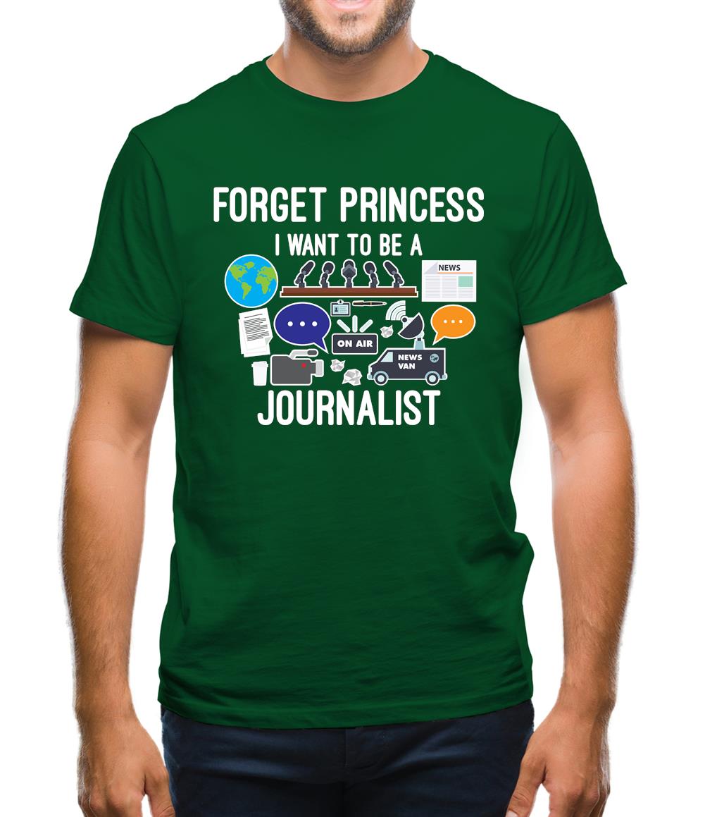 Forget Princess Journalist Mens T-Shirt Forget Princess Journalist Mens T-Shirt