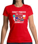 Forget Princess Journalist Womens T-Shirt Forget Princess Journalist Womens T-Shirt