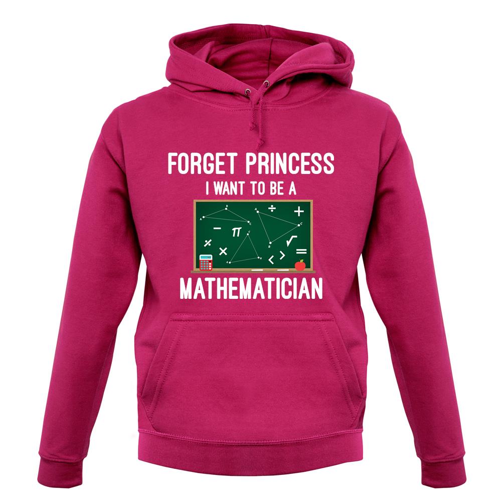 Forget Princess Maths unisex hoodie Forget Princess Maths unisex hoodie
