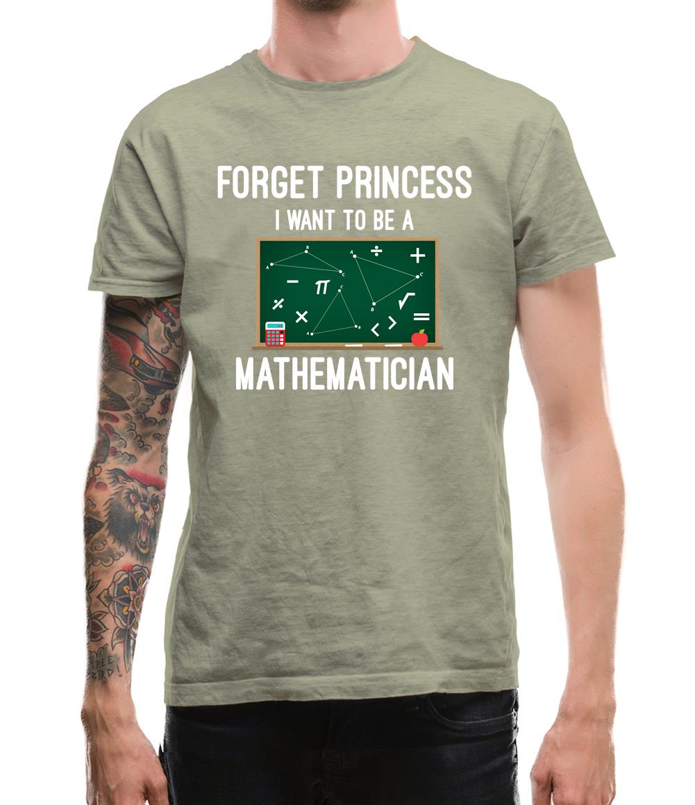 Forget Princess Maths Mens T-Shirt Forget Princess Maths Mens T-Shirt
