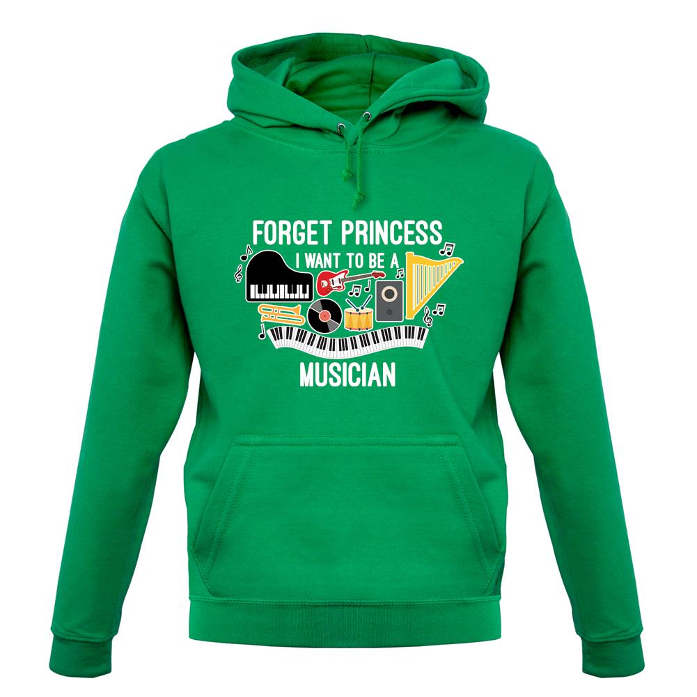 Forget Princess Musician unisex hoodie Forget Princess Musician unisex hoodie