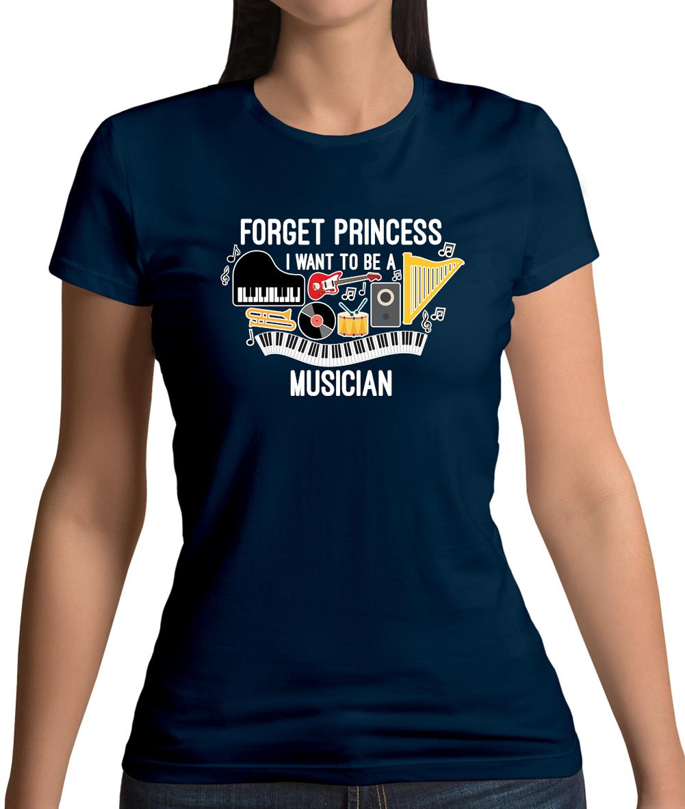 Forget Princess Musician Womens T-Shirt Forget Princess Musician Womens T-Shirt