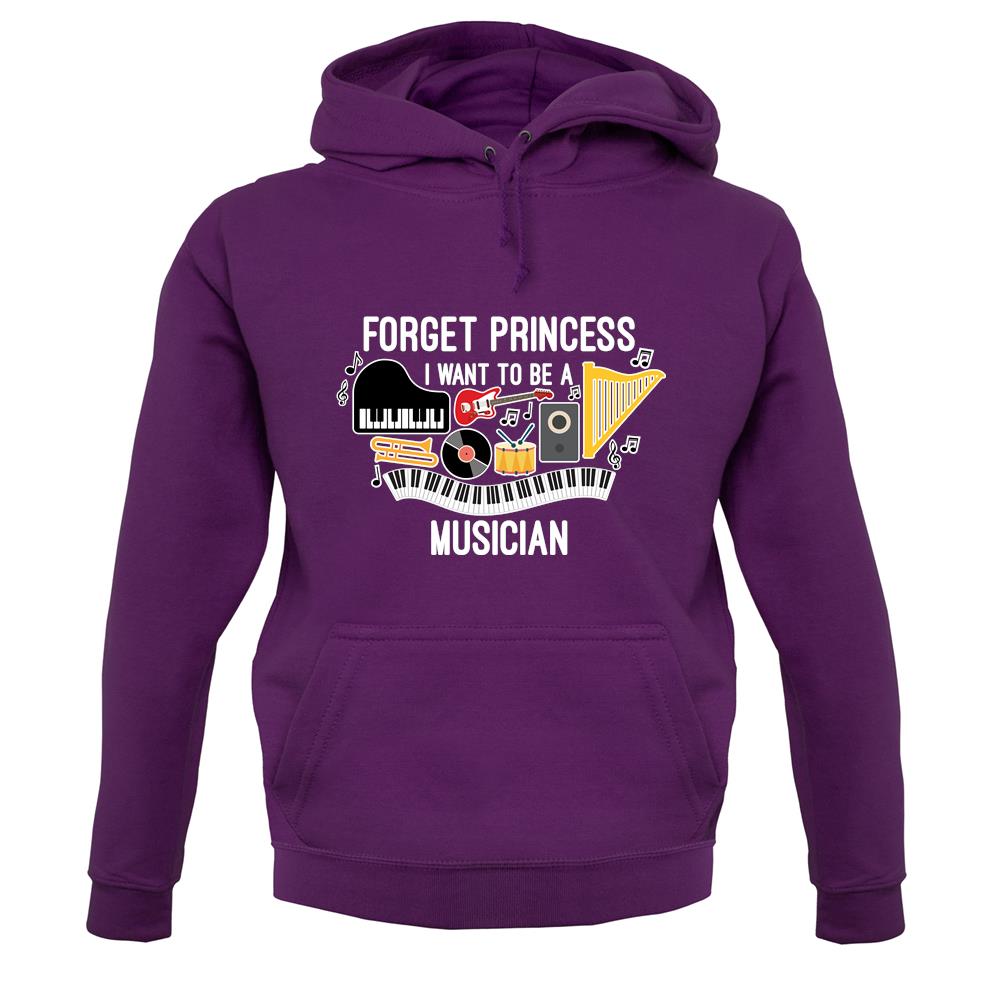 Forget Princess Musician unisex hoodie Forget Princess Musician unisex hoodie