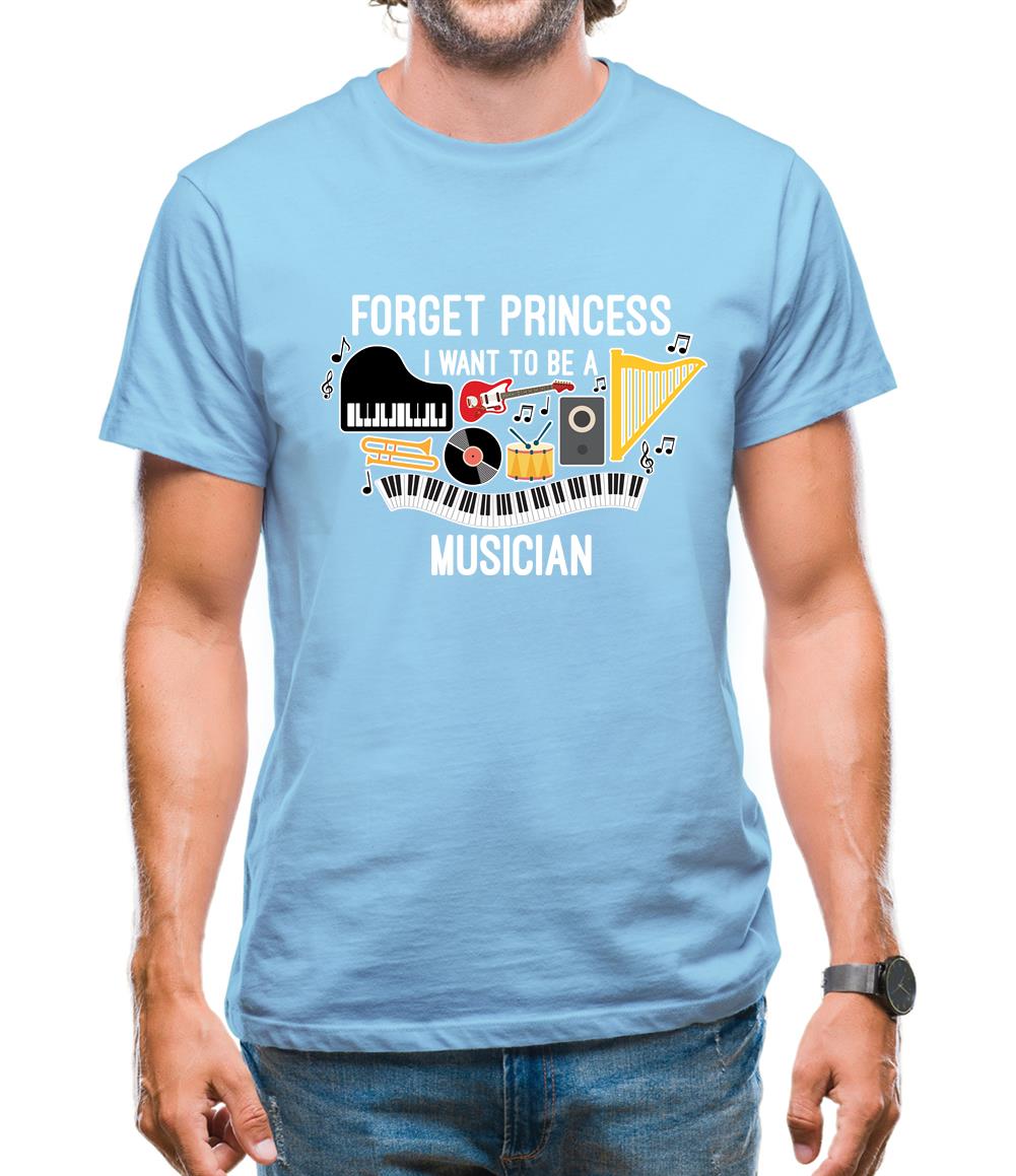 Forget Princess Musician Mens T-Shirt Forget Princess Musician Mens T-Shirt