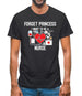 Forget Princess Nurse Mens T-Shirt Forget Princess Nurse Mens T-Shirt