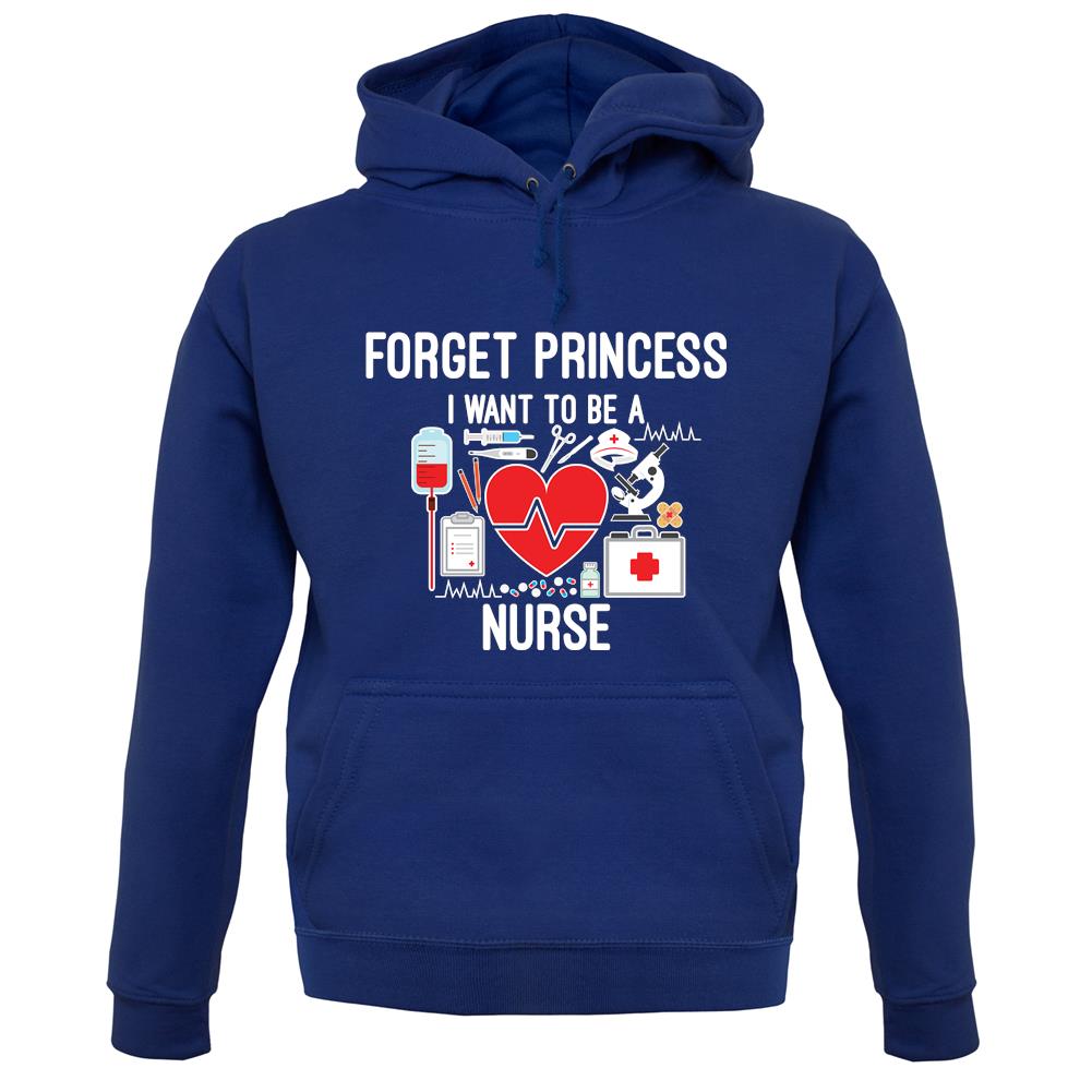 Forget Princess Nurse unisex hoodie Forget Princess Nurse unisex hoodie