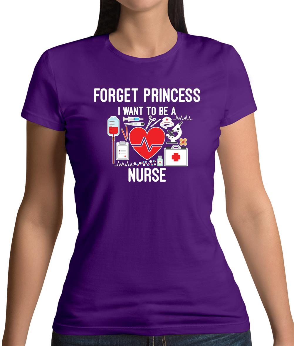 Forget Princess Nurse Womens T-Shirt Forget Princess Nurse Womens T-Shirt