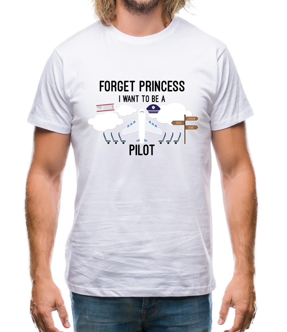 Forget Princess Pilot Mens T-Shirt Forget Princess Pilot Mens T-Shirt