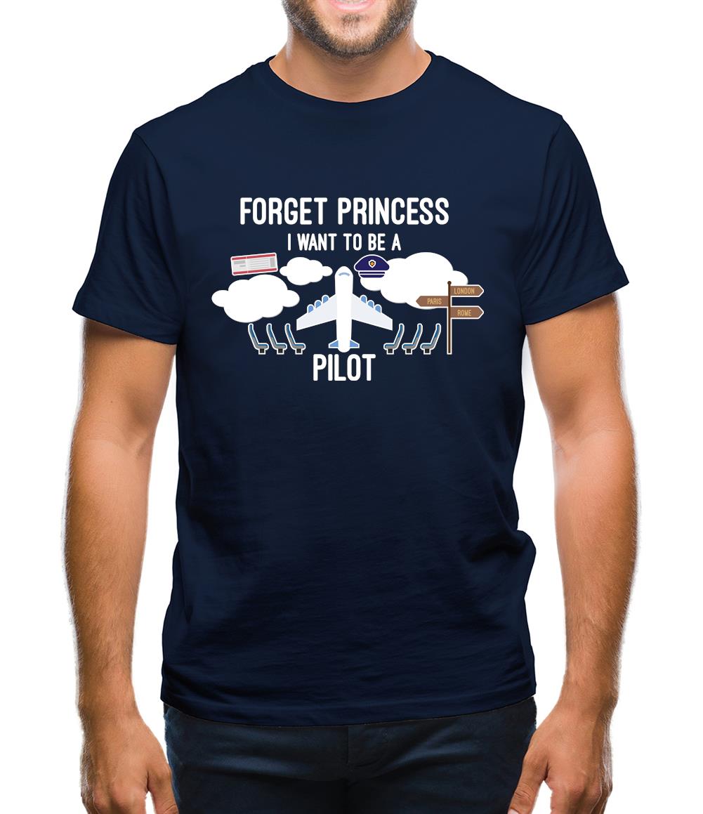 Forget Princess Pilot Mens T-Shirt Forget Princess Pilot Mens T-Shirt