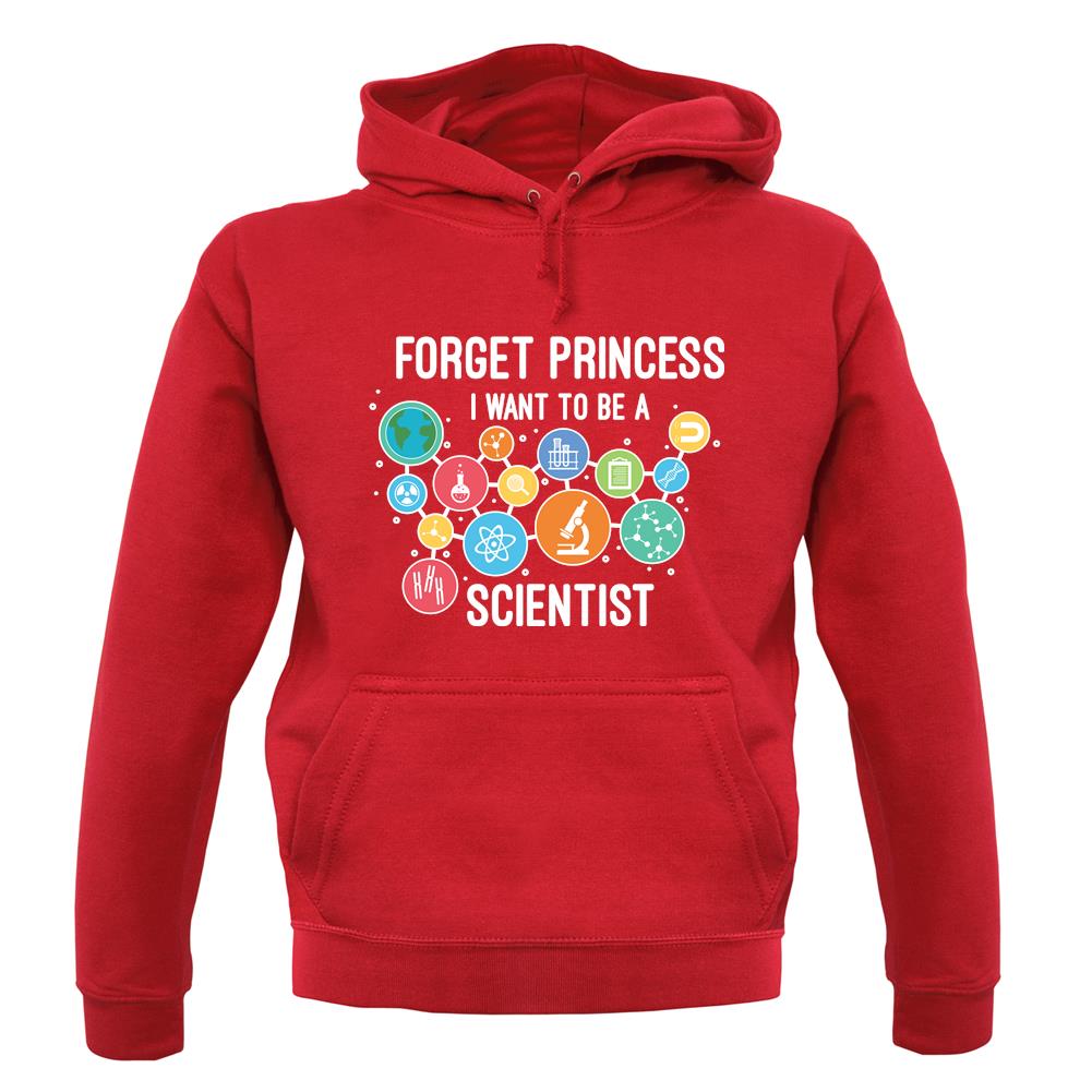 Forget Princess Scientist unisex hoodie Forget Princess Scientist unisex hoodie