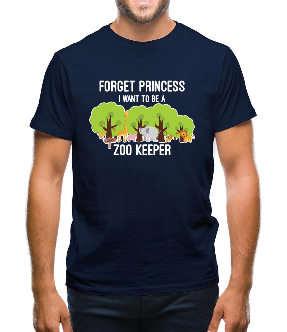 Forget Princess Zoo Keeper Mens T-Shirt Forget Princess Zoo Keeper Mens T-Shirt