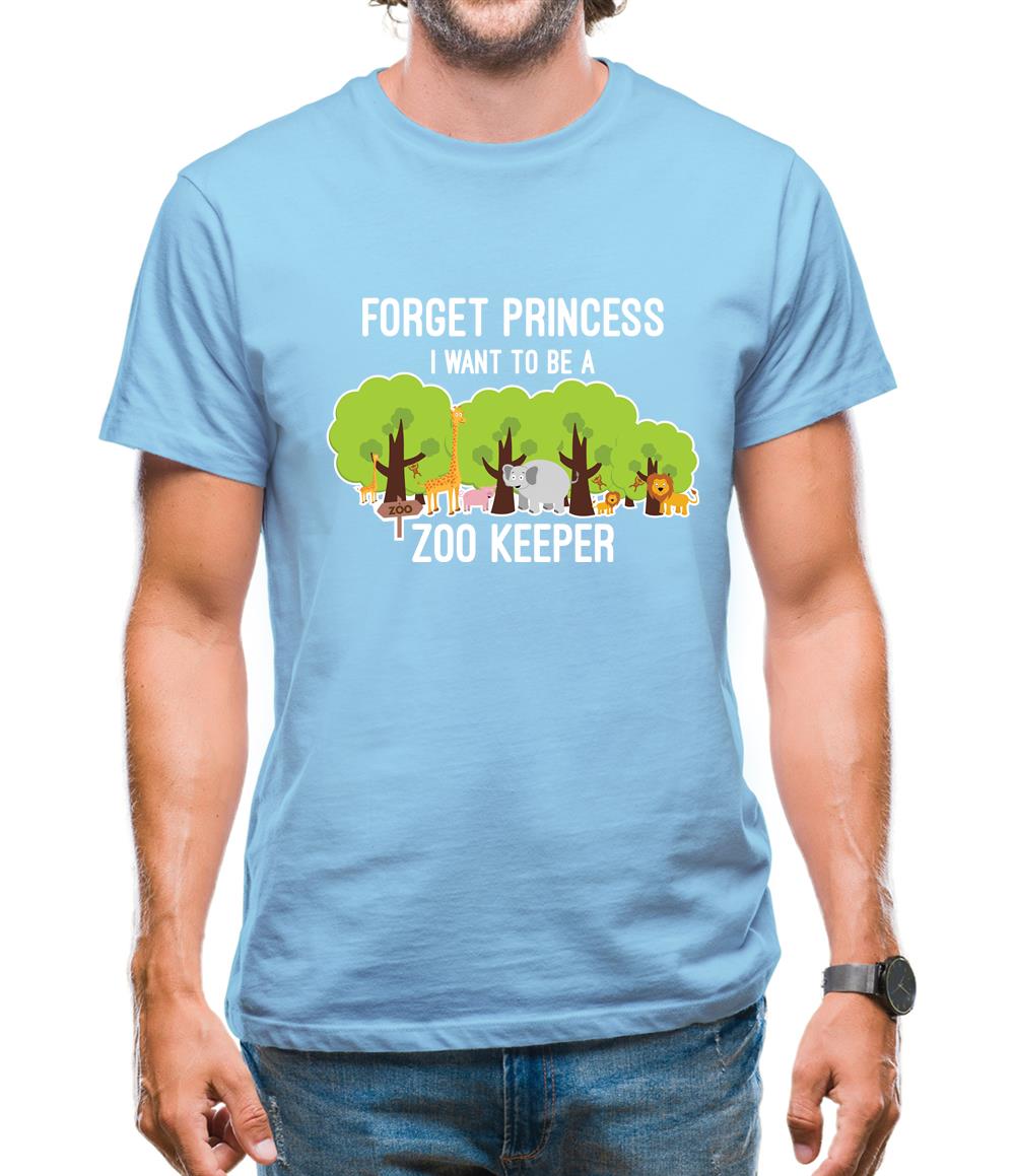 Forget Princess Zoo Keeper Mens T-Shirt Forget Princess Zoo Keeper Mens T-Shirt