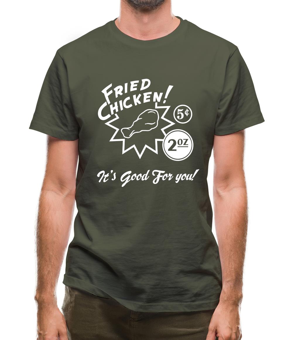 Fried Chicken.. It's Good For You! Mens T-Shirt Fried Chicken.. It's Good For You! Mens T-Shirt