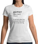 Funny Definition Of Gamer Womens T-Shirt Funny Definition Of Gamer Womens T-Shirt