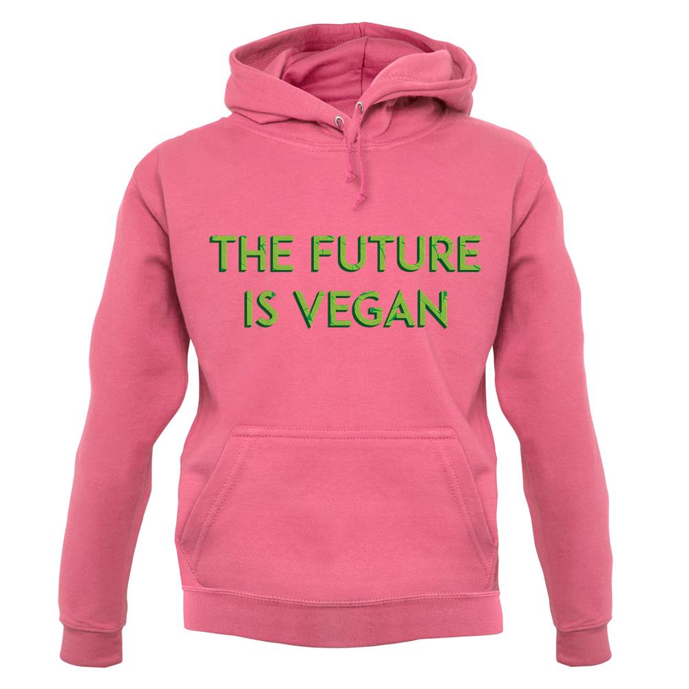 Future Is Vegan Unisex Hoodie Future Is Vegan Unisex Hoodie