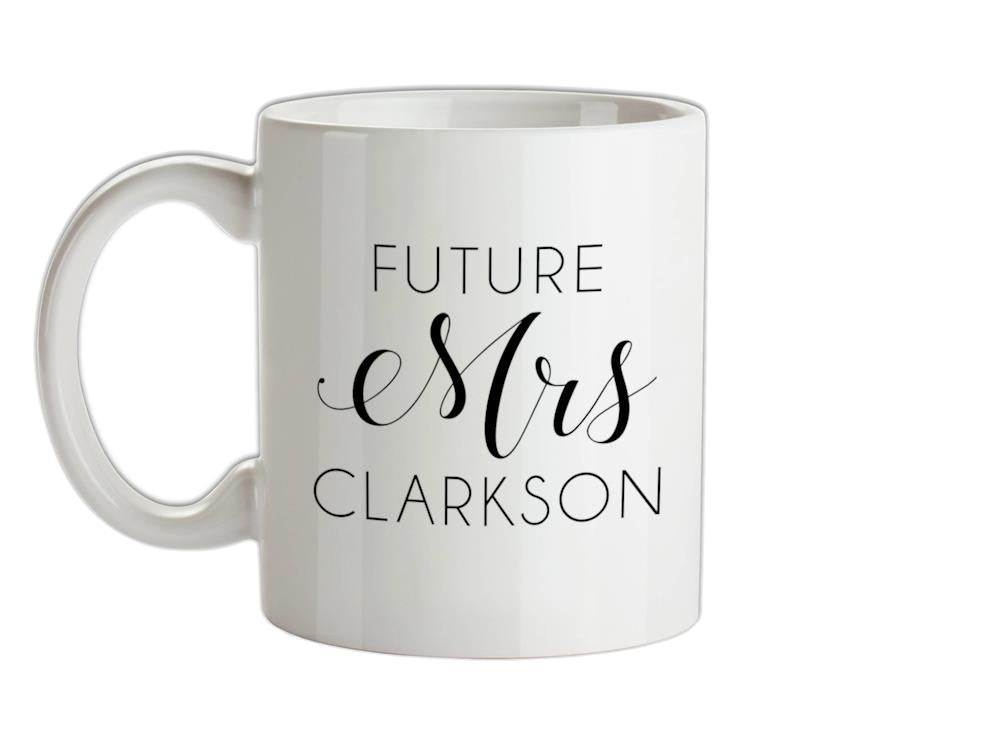 Future Mrs Clarkson Ceramic Mug