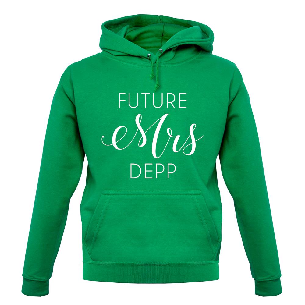Future Mrs Depp unisex hoodie Future Mrs Depp unisex hoodie