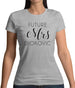 Future Mrs Djokovic Womens T-Shirt Future Mrs Djokovic Womens T-Shirt