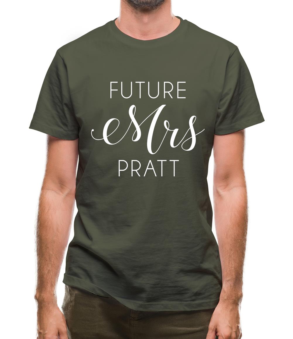 Future Mrs Pratt Mens T-Shirt Future Mrs Pratt Mens T-Shirt