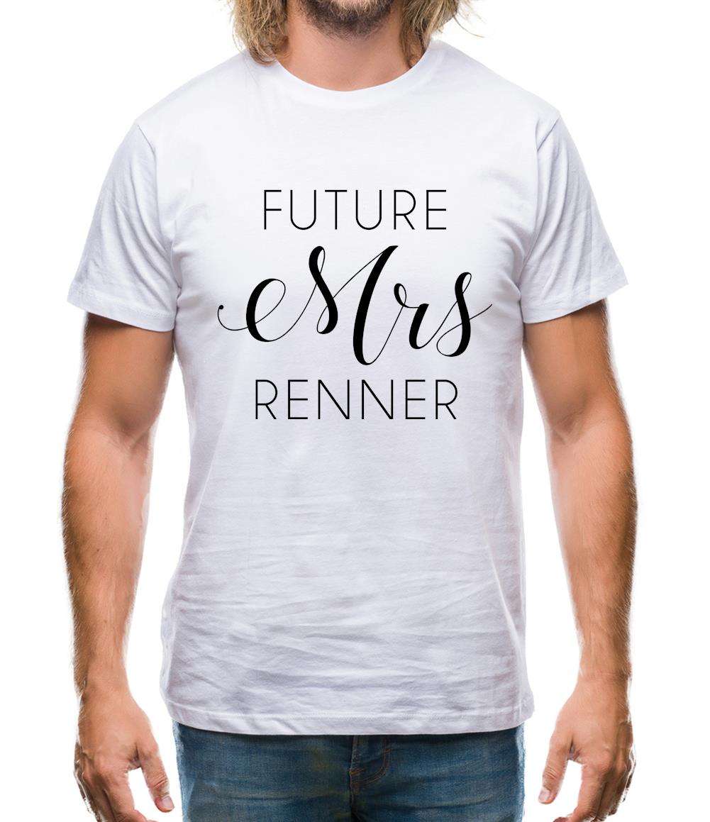 Future Mrs Renner Mens T-Shirt Future Mrs Renner Mens T-Shirt