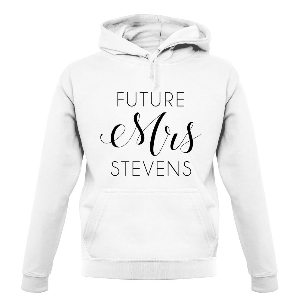 Future Mrs Stevens unisex hoodie Future Mrs Stevens unisex hoodie