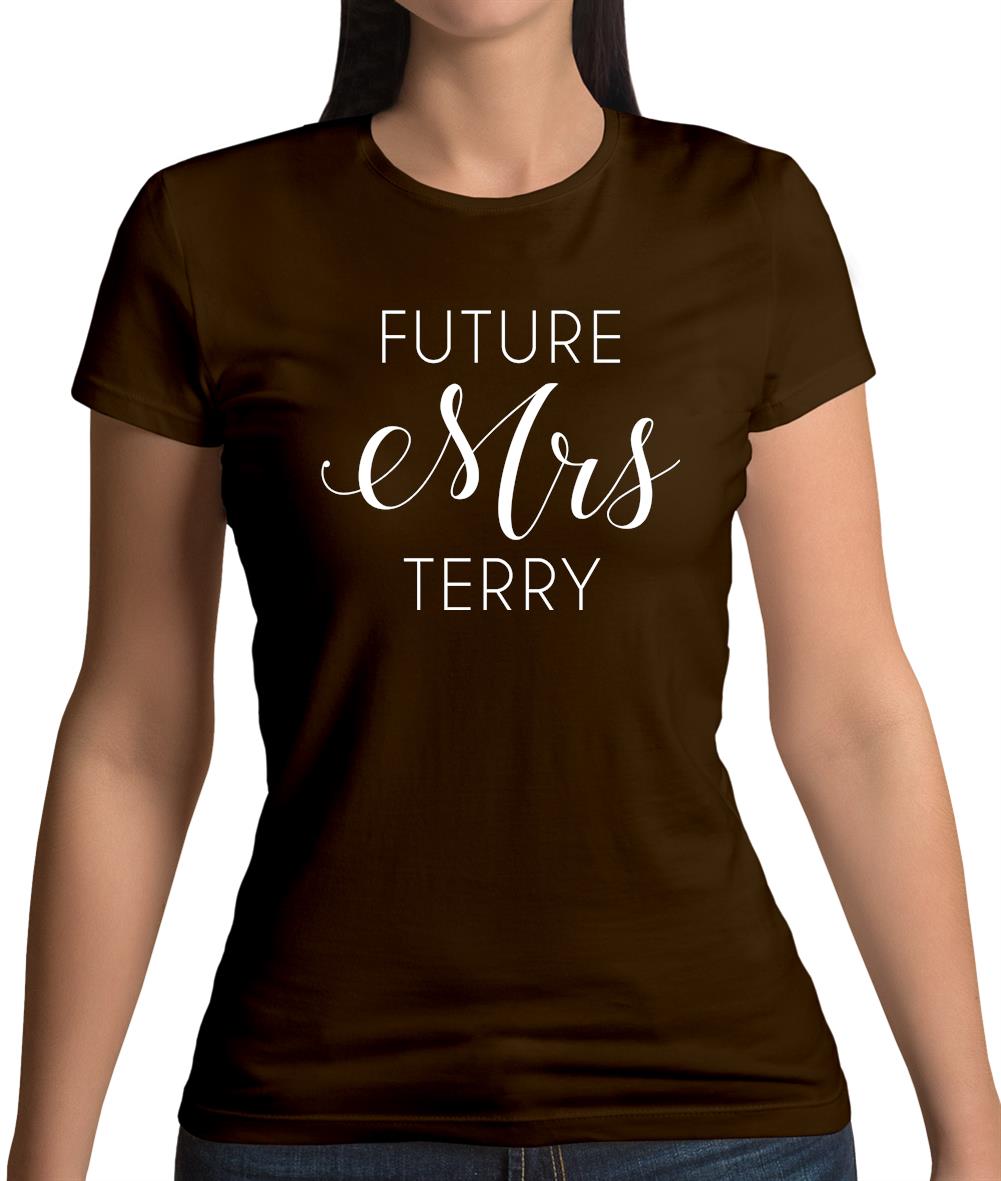 Future Mrs Terry Womens T-Shirt Future Mrs Terry Womens T-Shirt