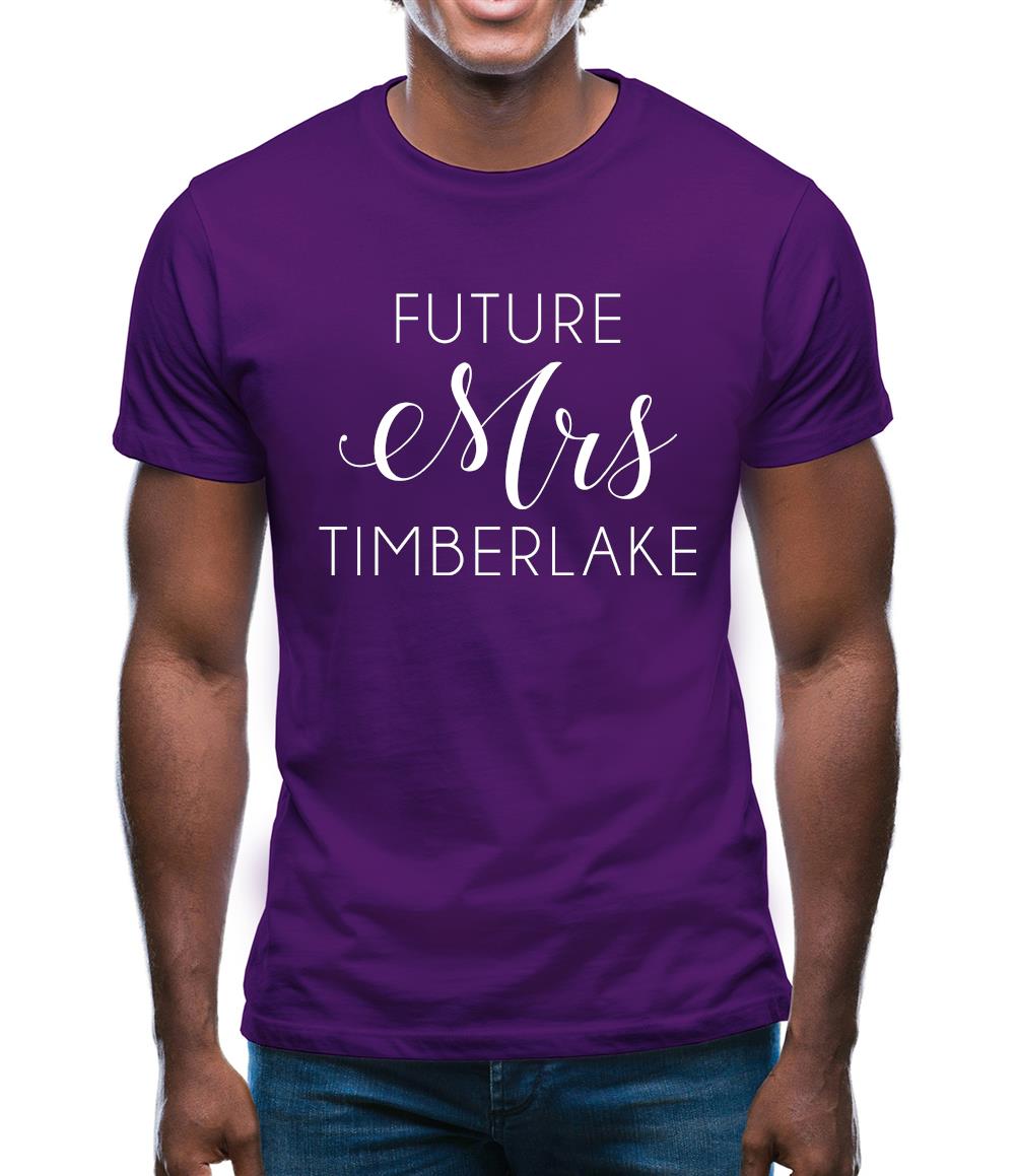 Future Mrs Timberlake Mens T-Shirt Future Mrs Timberlake Mens T-Shirt