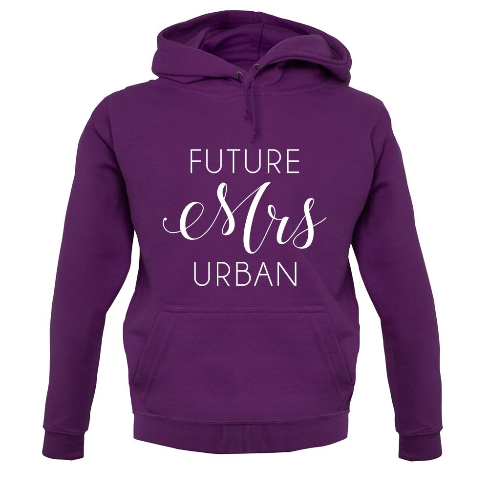 Future Mrs Urban unisex hoodie Future Mrs Urban unisex hoodie