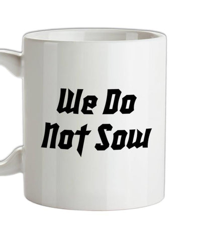 GOT House Saying - Greyjoy Ceramic Mug