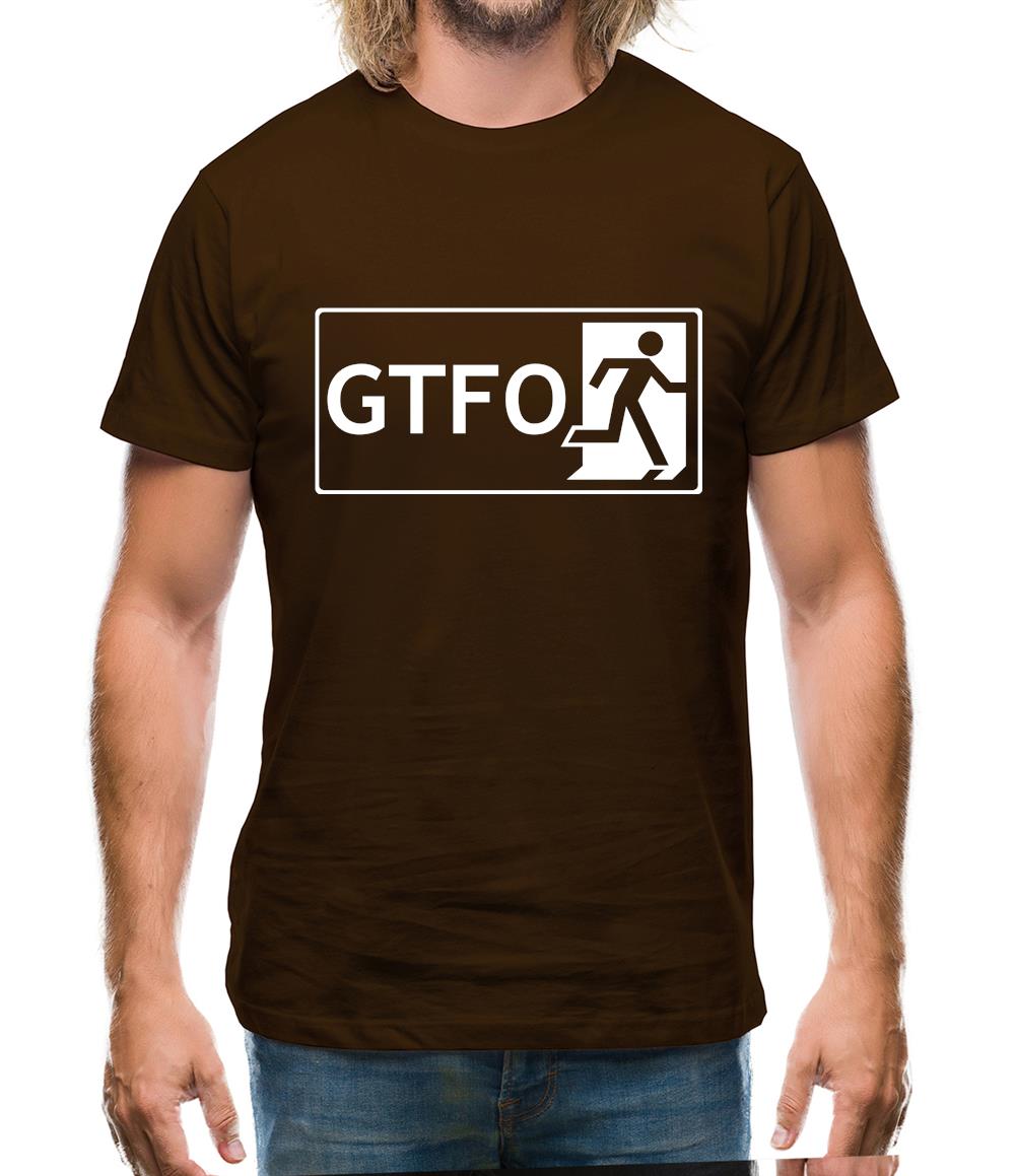 Gtfo (Get The F**K Out) Mens T-Shirt Gtfo (Get The F**K Out) Mens T-Shirt