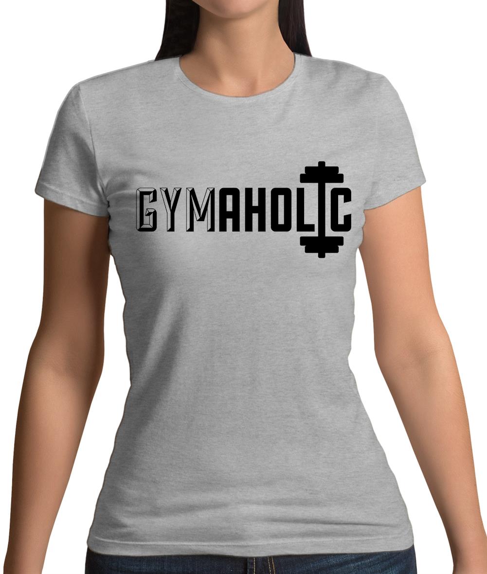 Gymaholic Womens T-Shirt Gymaholic Womens T-Shirt