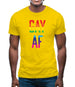 Gay Af Mens T-Shirt Gay Af Mens T-Shirt