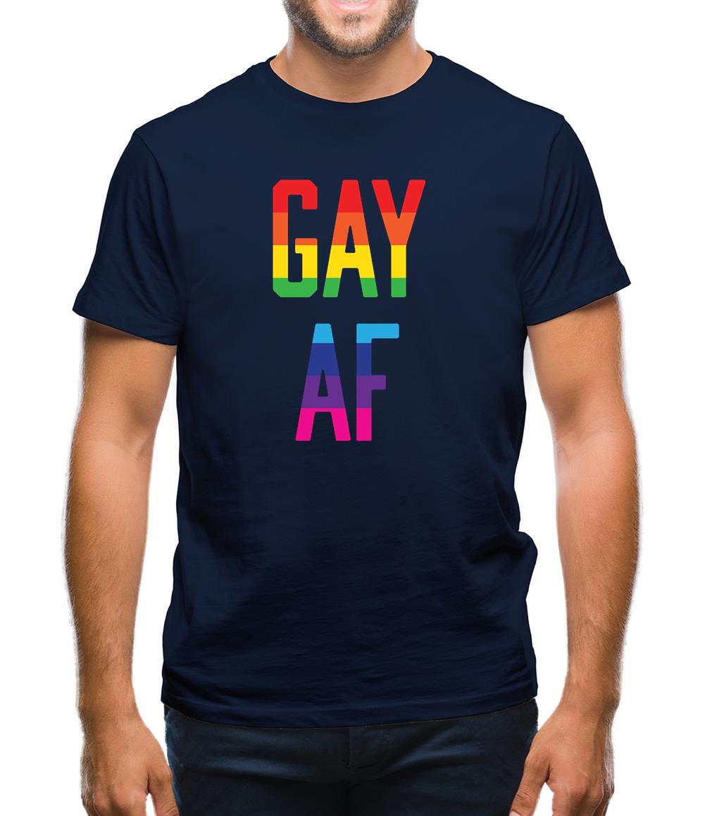 Gay Af Mens T-Shirt Gay Af Mens T-Shirt