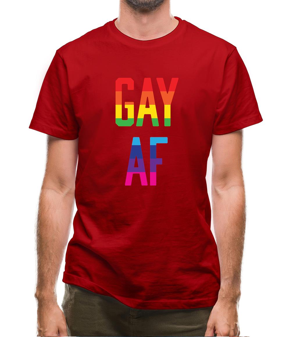 Gay Af Mens T-Shirt Gay Af Mens T-Shirt
