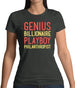 Genius Billionaire Playboy Philanthropist Womens T-Shirt Genius Billionaire Playboy Philanthropist Womens T-Shirt