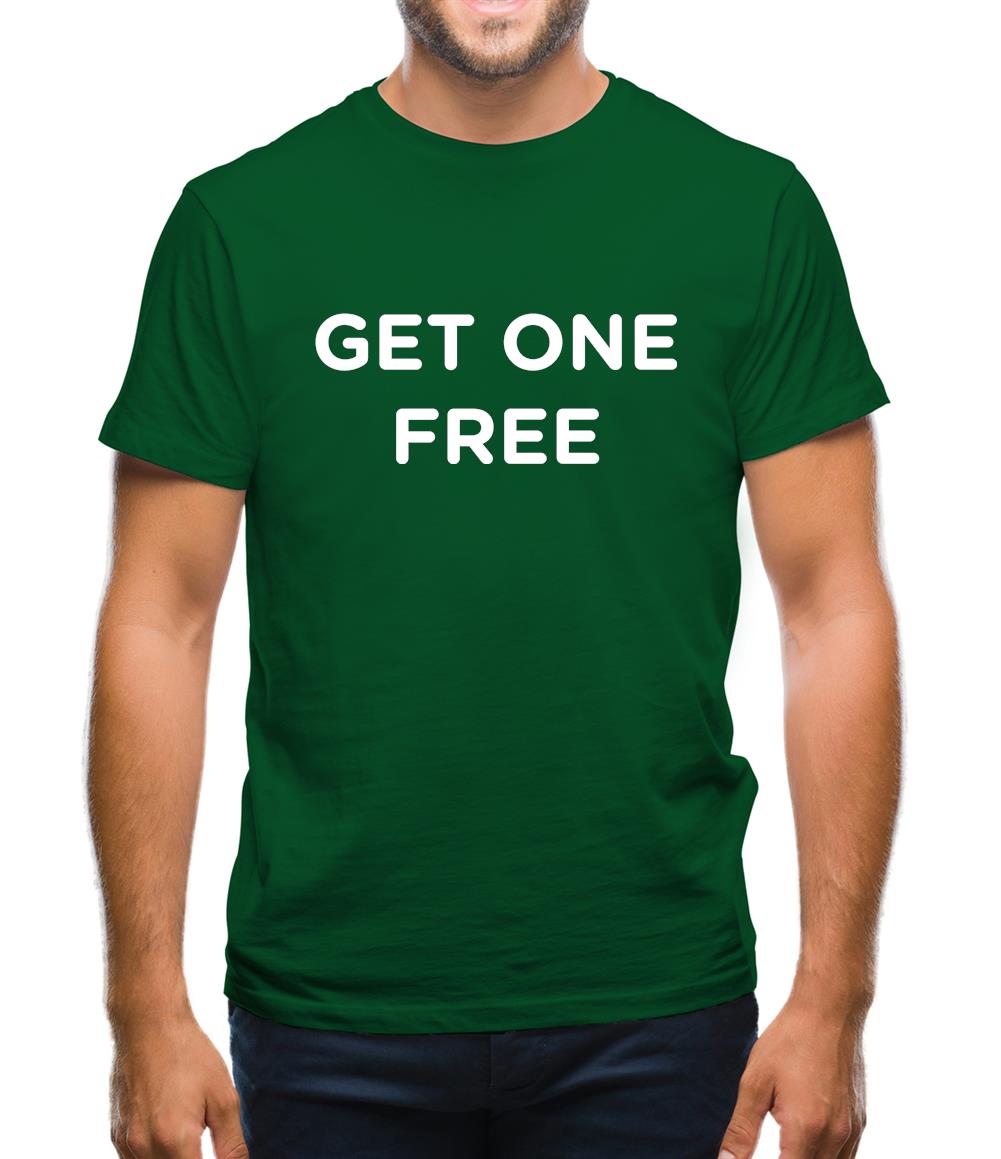 Get One Free Mens T-Shirt Get One Free Mens T-Shirt