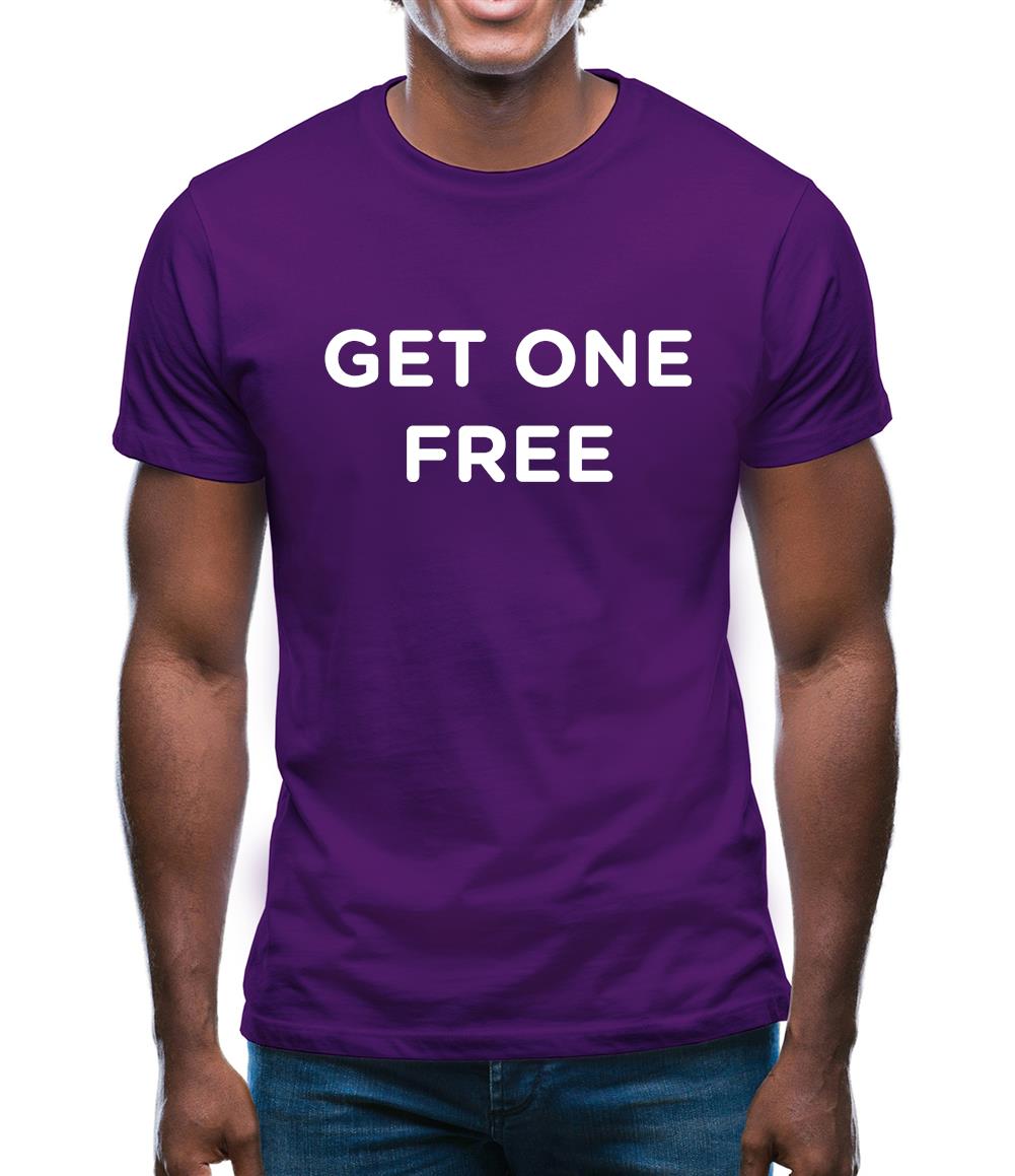 Get One Free Mens T-Shirt Get One Free Mens T-Shirt