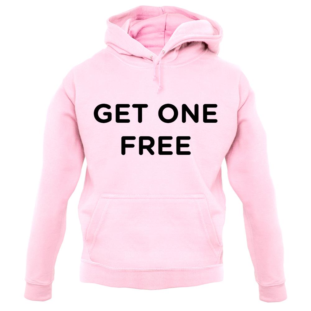 Get One Free unisex hoodie Get One Free unisex hoodie