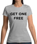 Get One Free Womens T-Shirt Get One Free Womens T-Shirt