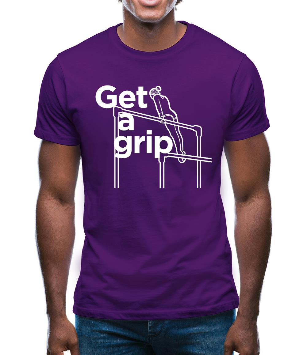 Get A Grip Mens T-Shirt Get A Grip Mens T-Shirt