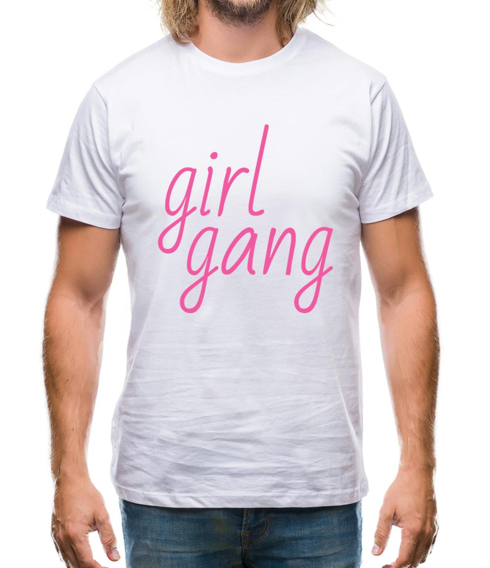 Girl Gang Mens T-Shirt Girl Gang Mens T-Shirt
