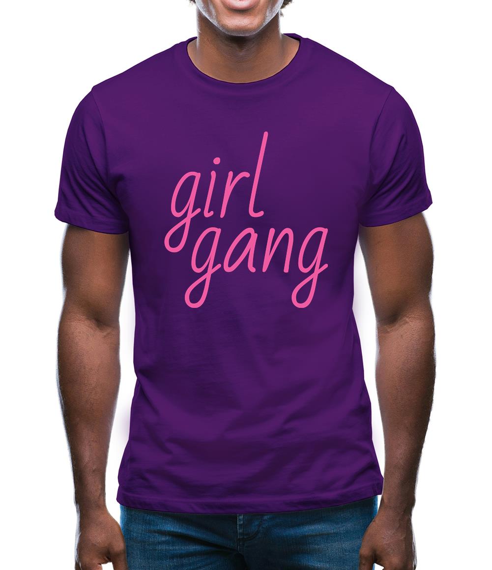 Girl Gang Mens T-Shirt Girl Gang Mens T-Shirt