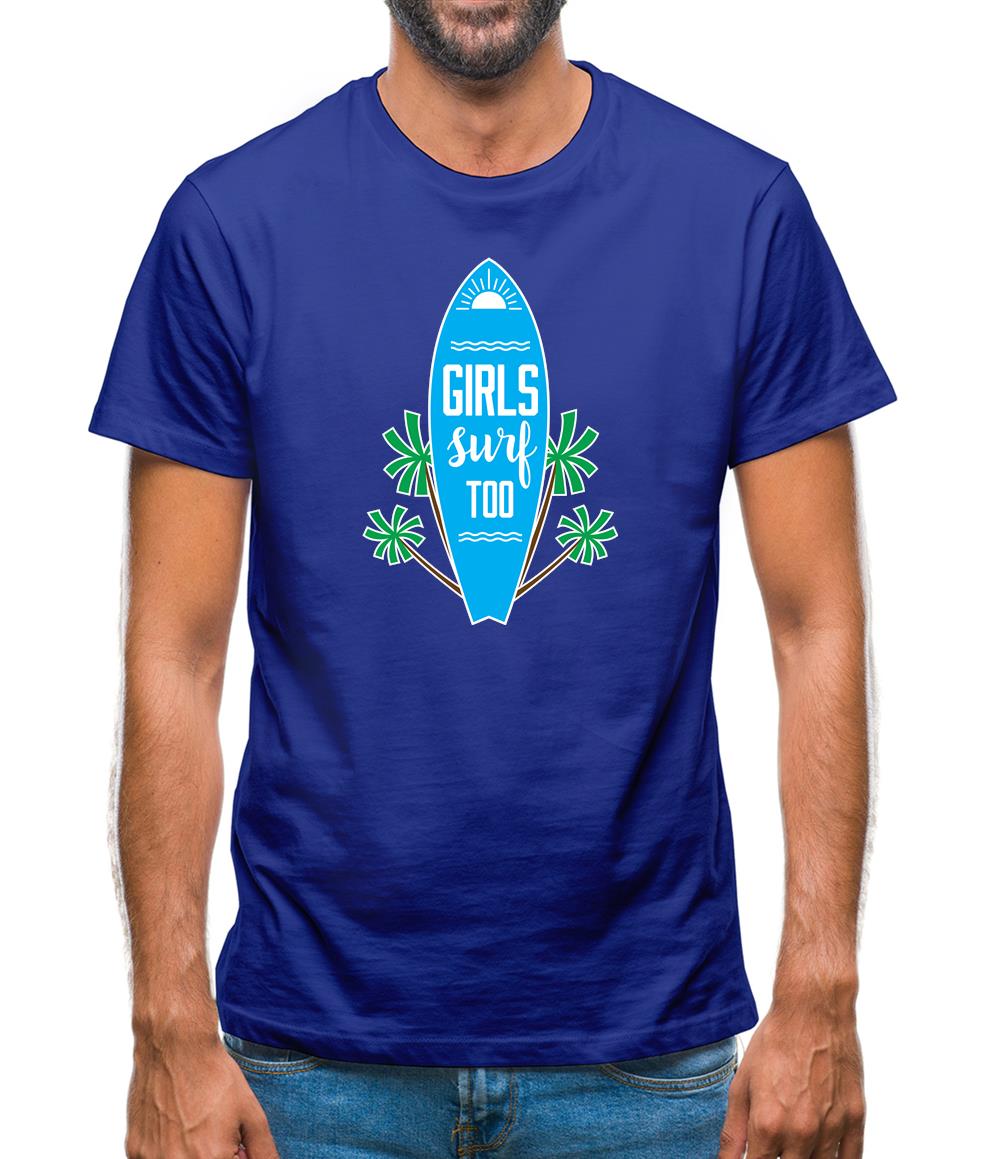 Girls Surf Too Mens T-Shirt Girls Surf Too Mens T-Shirt
