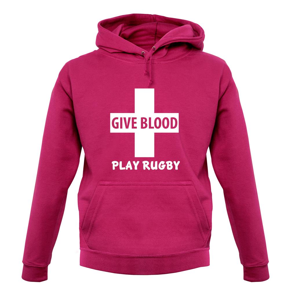 Give Blood Play Rugby unisex hoodie Give Blood Play Rugby unisex hoodie