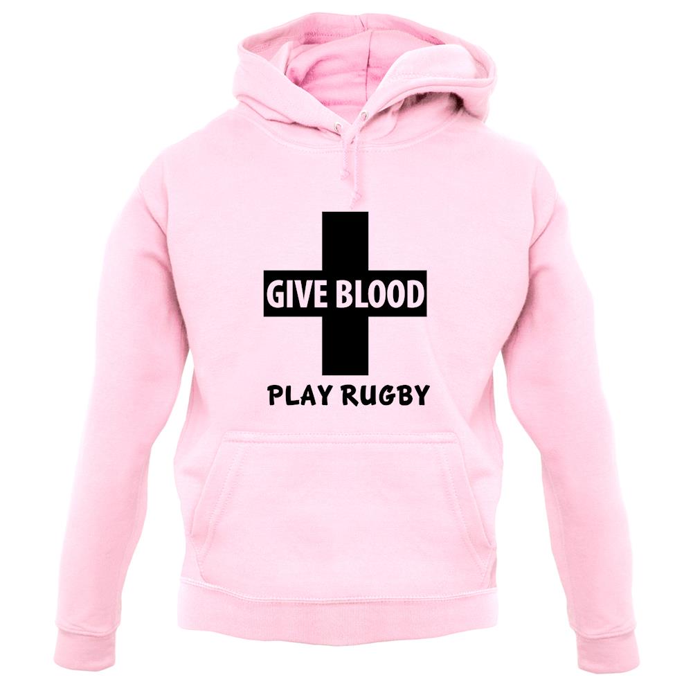 Give Blood Play Rugby unisex hoodie Give Blood Play Rugby unisex hoodie