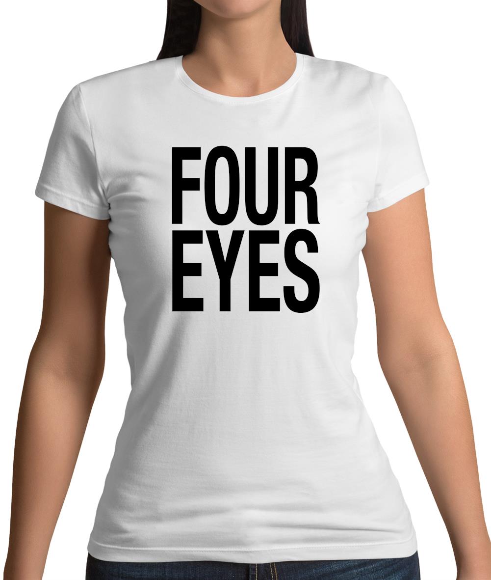 Four Eyes Womens T-Shirt Four Eyes Womens T-Shirt