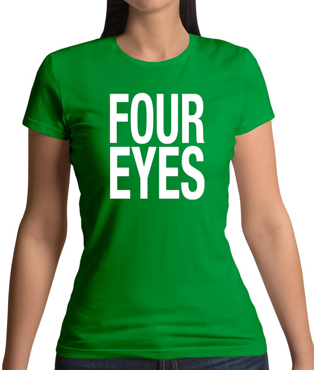 Four Eyes Womens T-Shirt Four Eyes Womens T-Shirt
