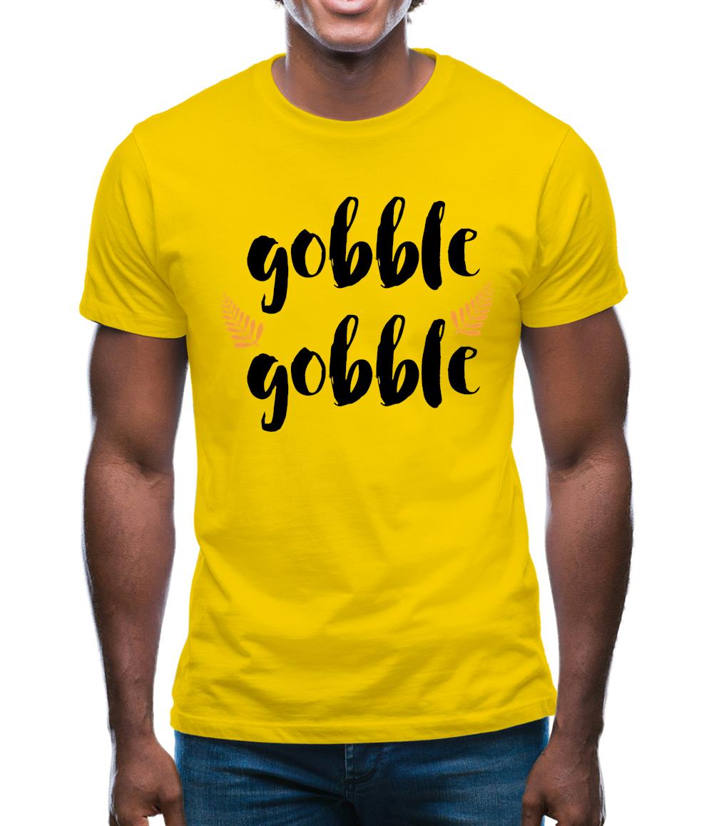 Gobble Gobble Mens T-Shirt Gobble Gobble Mens T-Shirt