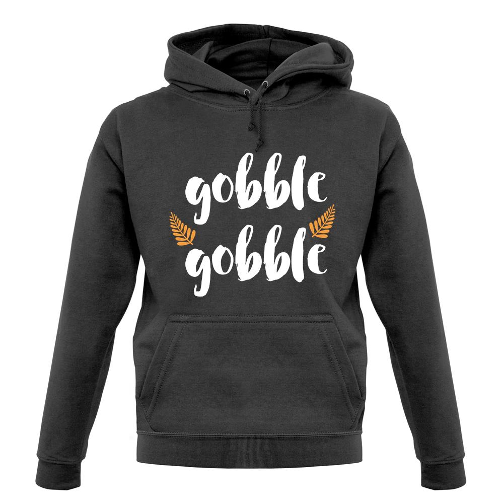 Gobble Gobble unisex hoodie Gobble Gobble unisex hoodie